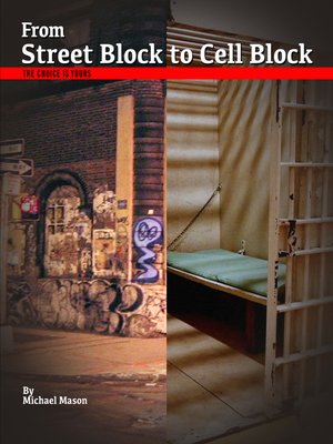 cover image of From Street Block to Cell Block